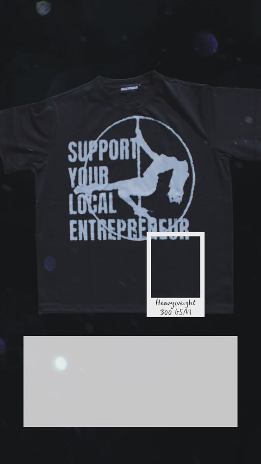 Support Your Local Entrepreneur Tee Black/White