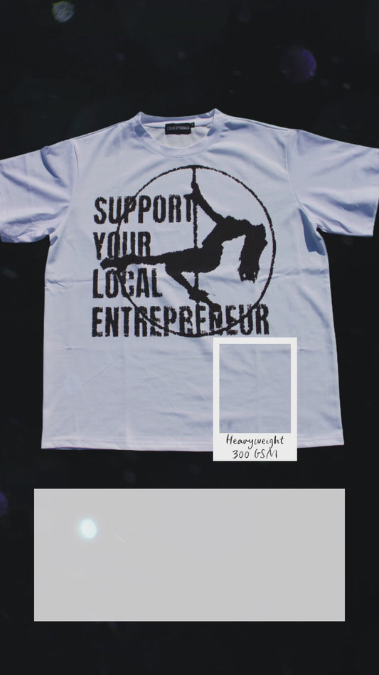 Support Your Local Entrepreneur Tee White/Black